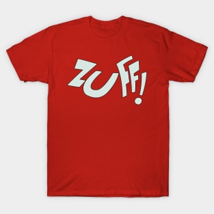 Zuff! T-Shirt